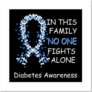 In This Family No One Fights Alone Diabetes Awareness Posters and Art